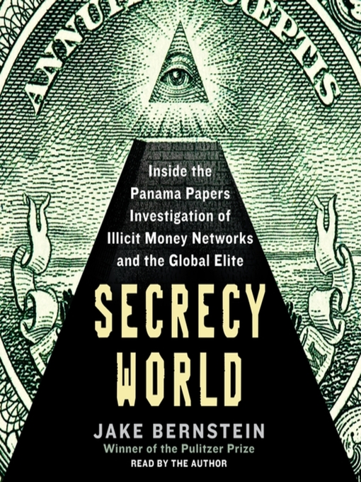 Title details for Secrecy World by Jake Bernstein - Available